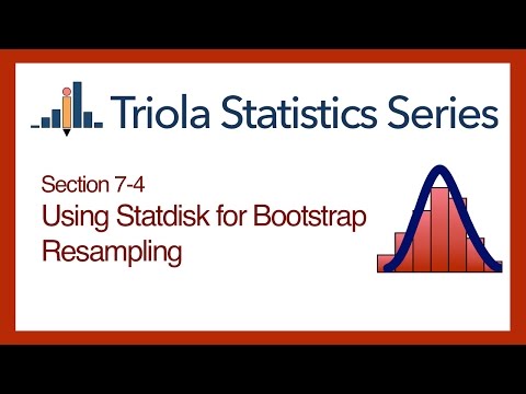 Statdisk Section 7-4: Using Statdisk for Bootstrap Resampling