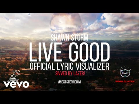 Shawn Storm - Live Good (Official Lyric Video)