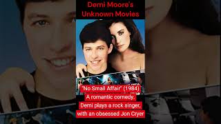Demi Moores Unknown Movies