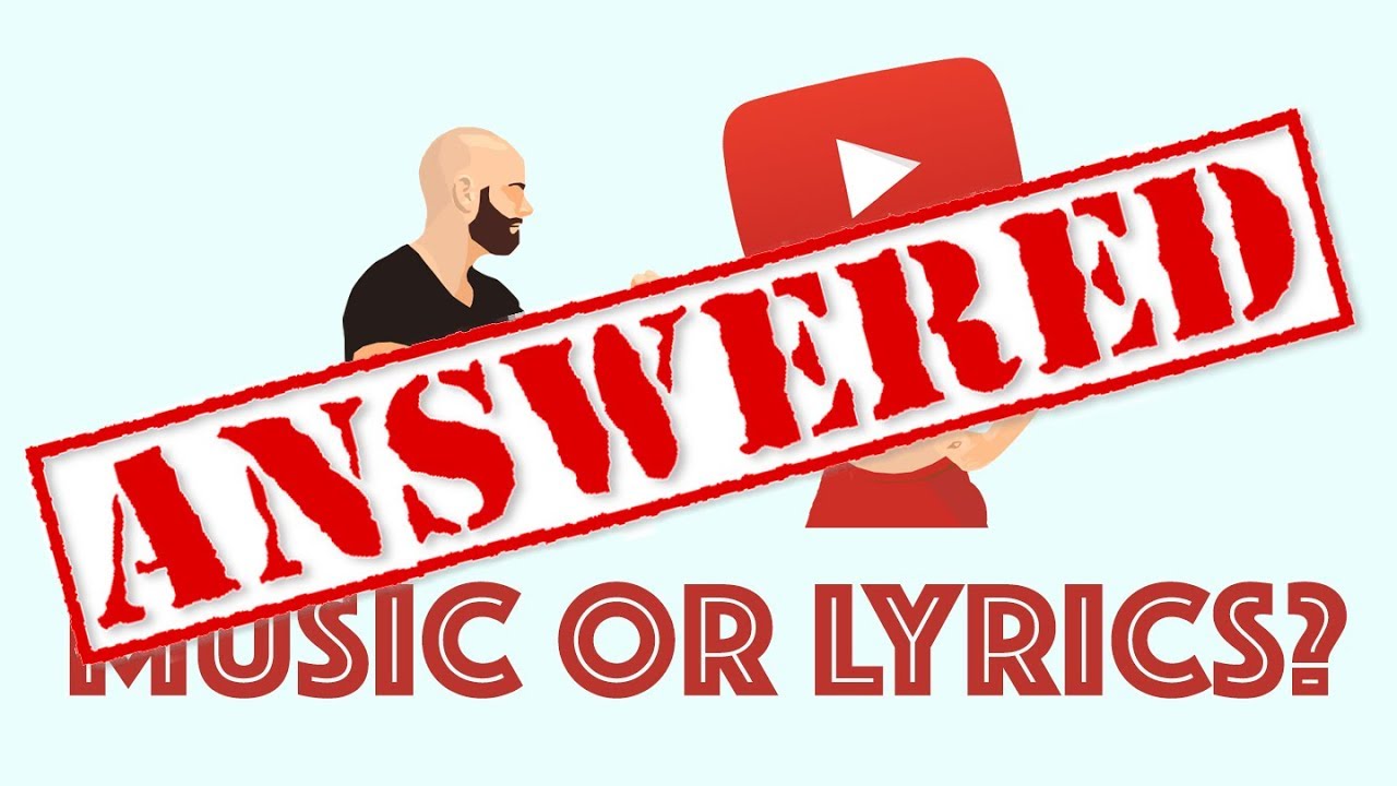 YOU ANSWERED Music or Lyrics First? Me vs. The YouTube