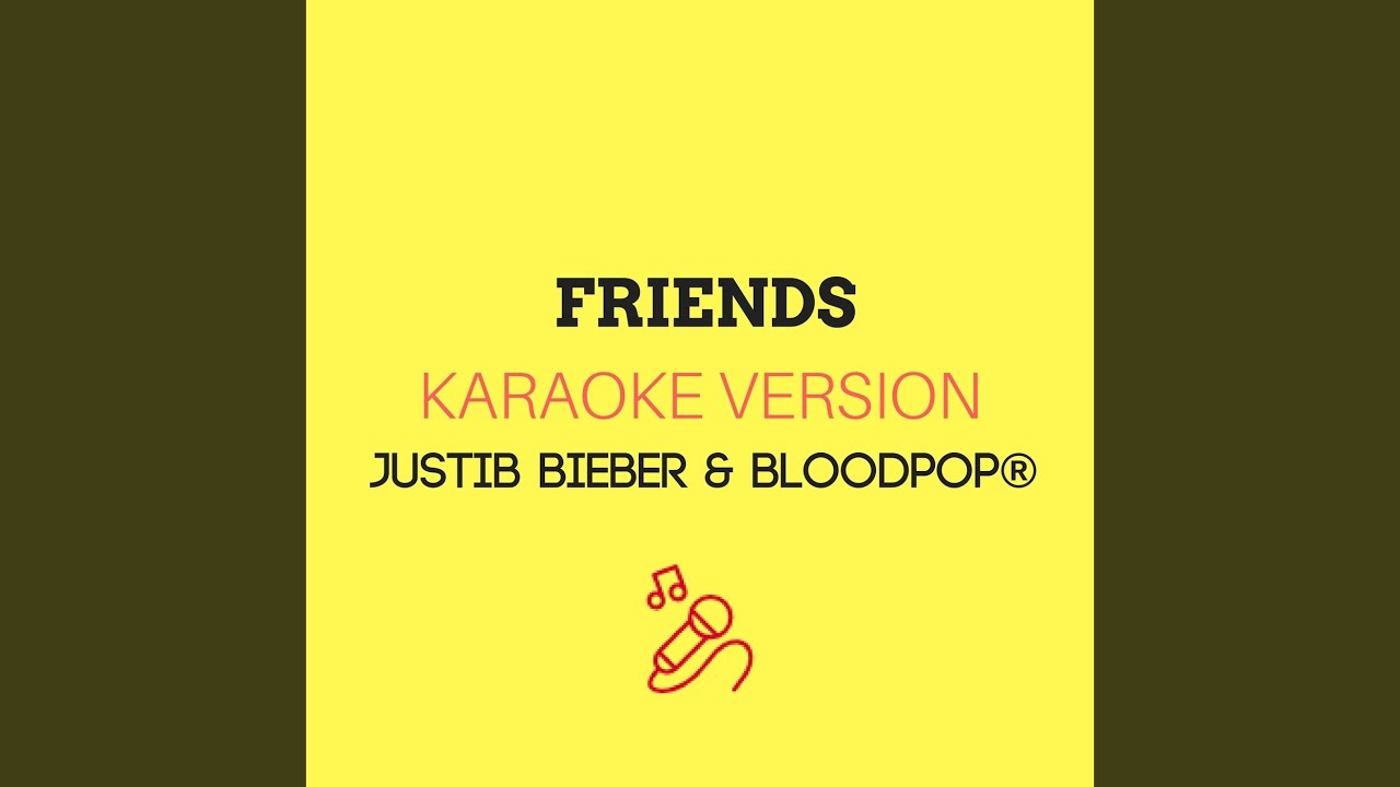 Friends (Karaoke Version) YouTube