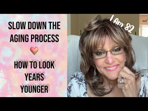 Slowing Down the Aging Process/How to Look Years Younger/Chit Chat