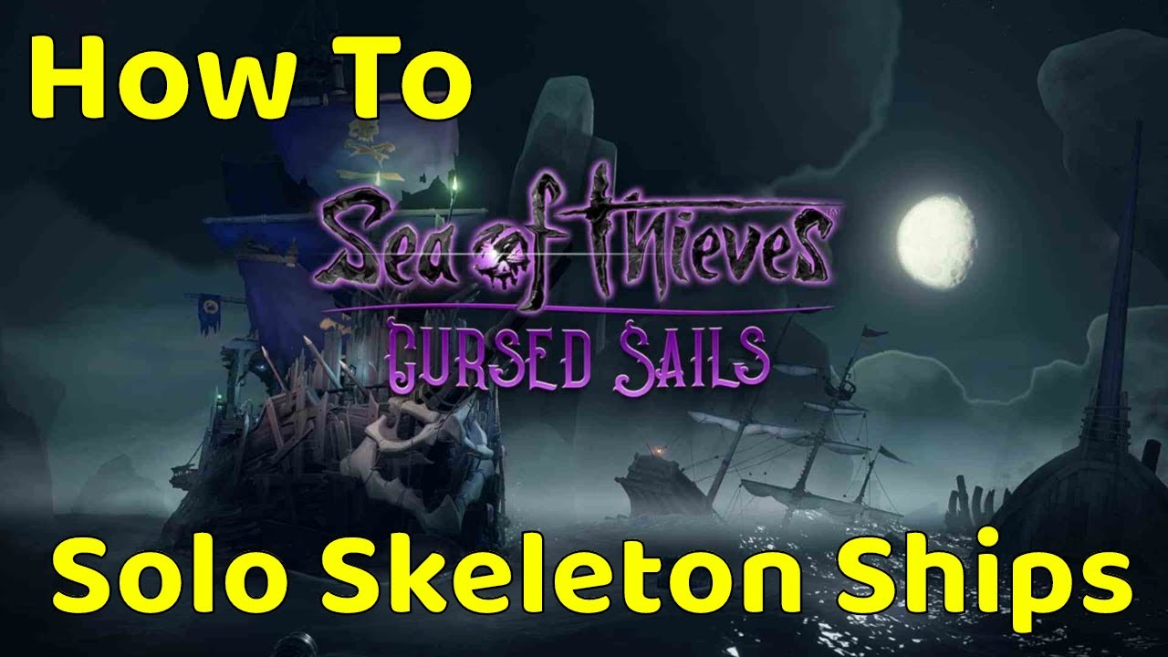 SEA OF THIEVES - Soloing the ORIGINAL Skeleton Ships - YouTube