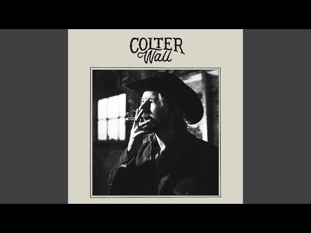 Colter Wall - Transcendent Ramblin' Railroad