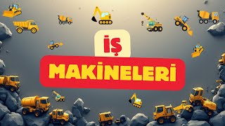 İş Makineleri Tanıyalım Kamyon, Ekskavatör, Beton Mikseri, Kepçe,Dozer Eğitici Çocuk Videosu