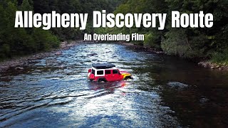 Conquering the Allegheny Discovery Route  An Epic Overland Journey Though Virgina and West Virginia