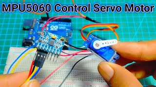 How to Control Servo Motor with MPU5060 module