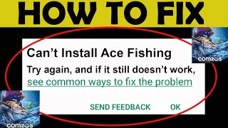 How to Fix Can't Install "Ace Fishing" error on Google Play Store in Android & iOS | PSA 24 screenshot 5