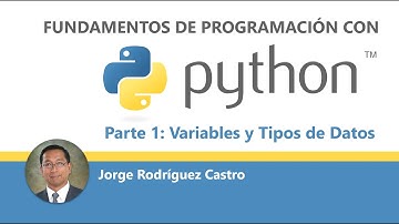 Curso Python - Parte 1 - Variables y Tipos de Datos
