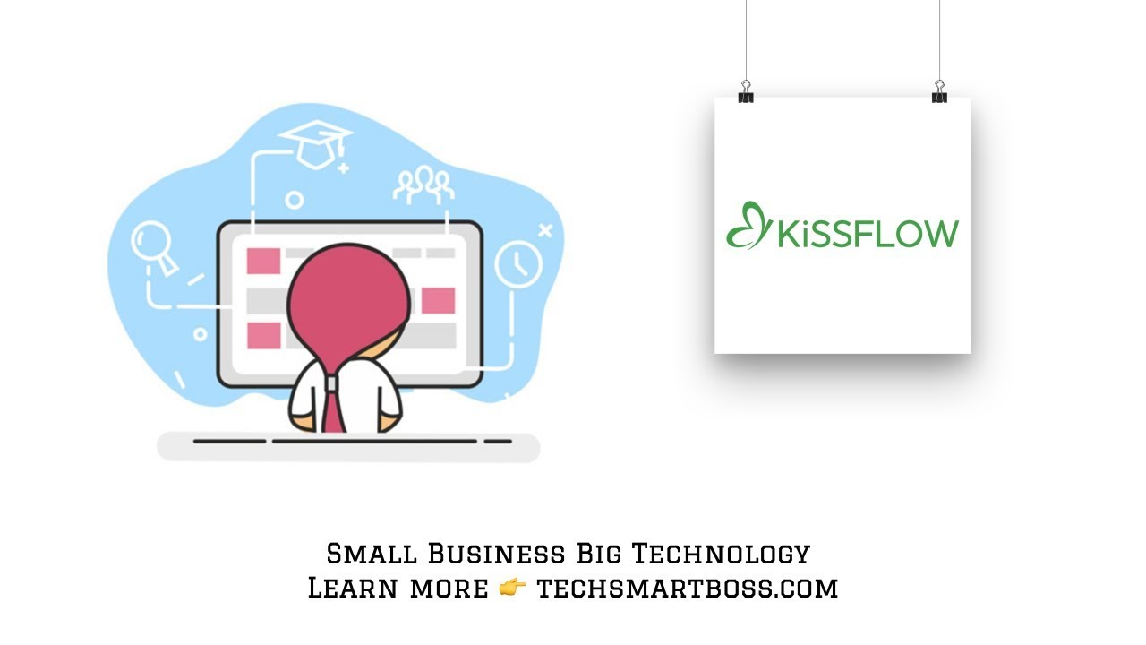 Getting Started and Review of Kissflow - Automating Your Business Processes