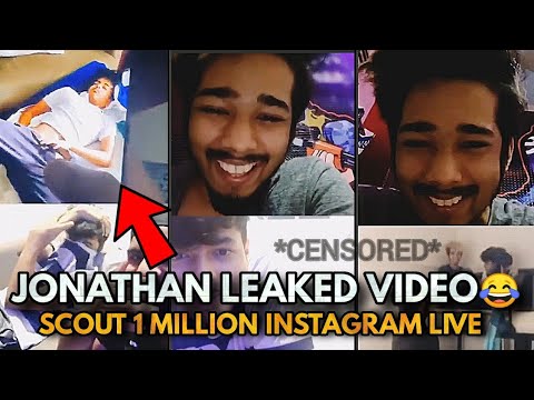 Scout 1Million Special Instagram Live | Jonathan Leaked Video | Funny