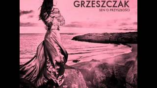 Sylwia Grzeszczak- Sen o Przyszlosci