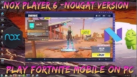 ✅Nox Player 6 - Update to Android 7.1.1( NOUGAT Version ) _ To Play Fortnite Mobile On PC