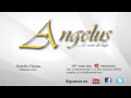 Angelus...El Coro de Lujo! 2012 - Panis Angelicus