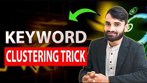 Keyword Clustering (কীওয়ার্ড ক্লাস্টারিং) | Keyword Clustering Strategies 2025  | Keyword Grouping