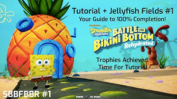 TUTORIAL + JELLYFISH FIELDS (Part 1) | SpongeBob: Battle for Bikini Bottom – Rehydrated Guide #1