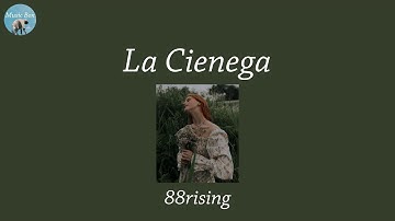 Thumbnail of La Cienega - 88rising (Lyric Video)
