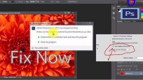 100% works ...How to Fix "Adobe Photoshop CC 2015.16,17 has stopped working" error | Bittu 4 You