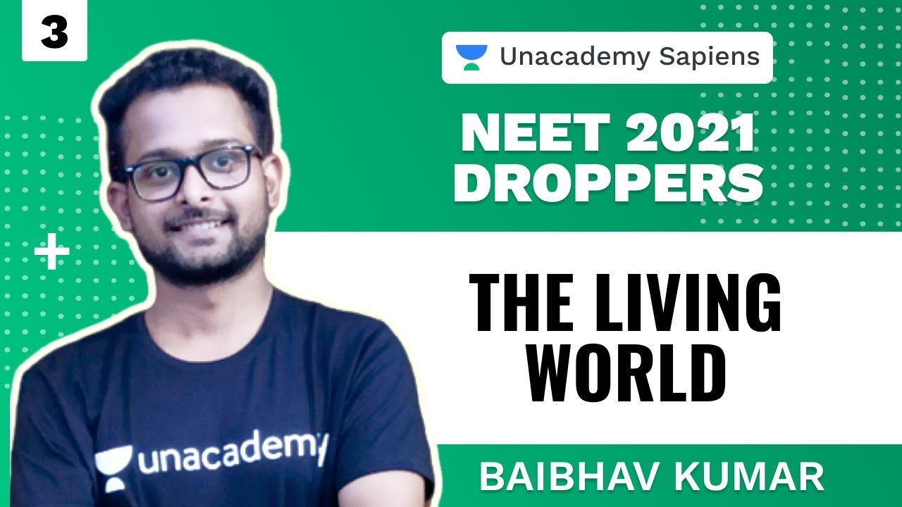 The Living World Part 3 | Biology | NEET 2021 Dropper | Baibhav Kumar ...
