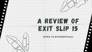 Exit Slip 15 Review