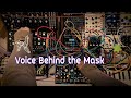 Voice Behind the Mask | Strega, Plaits, Rings, Elements, Mother-32