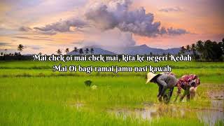 Mai Check Mai [ Lirik]  ~ Lagu Rakyat N. Kedah ~