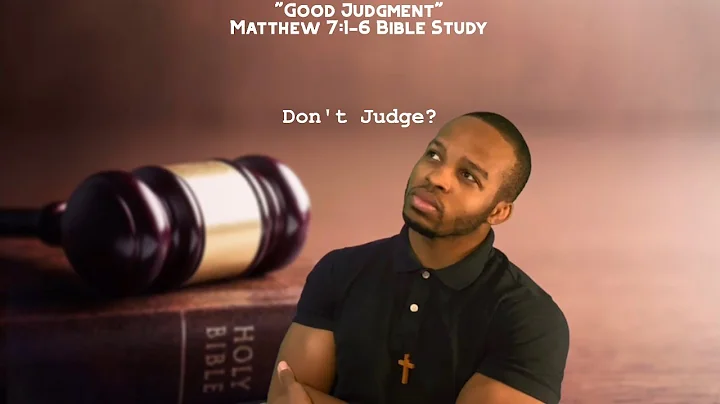 8.4.21 Bible Study Stream | "Good Judgment" | Matthew 7:1-6