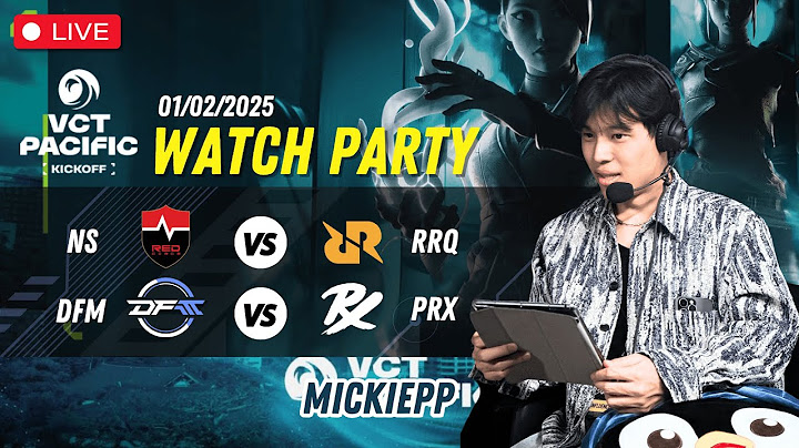 Watchparty NS vs RRQ คู่สอง PRX vs DFM | VCT Pacific Kickoff 2025