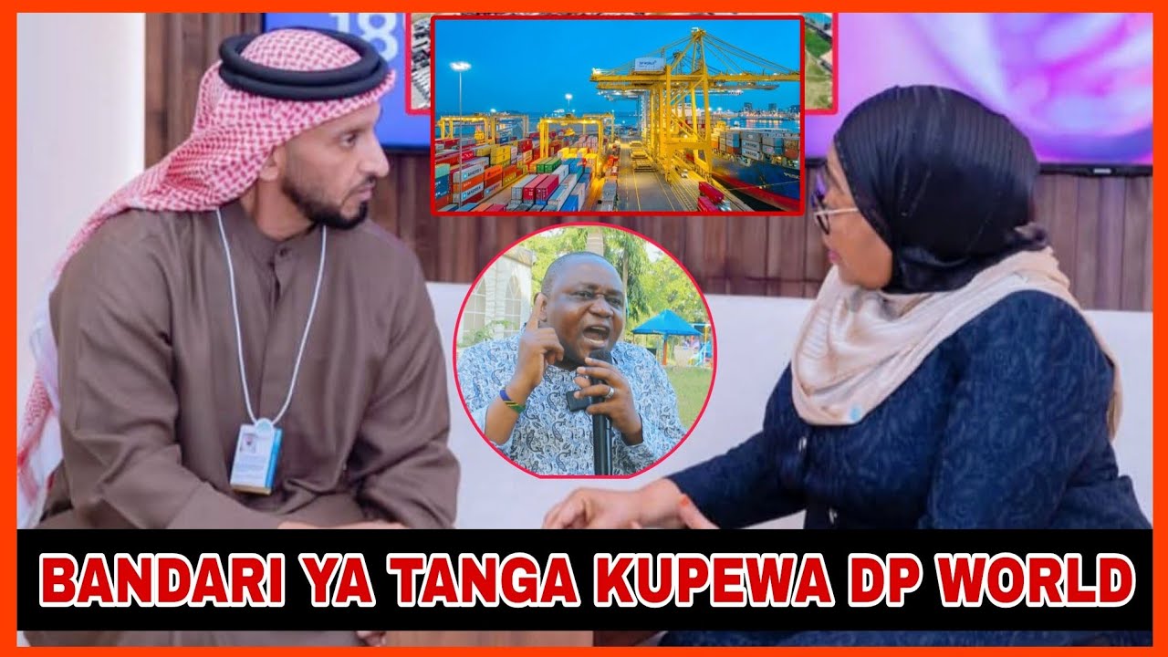 UKWELI HUU HAPA: BANDARI YA TANGA KUKABIDHIWA DP WORLDS/ RAIS SAMIA KUJADILI MAKUBWA NA RAIS MUSEVEN