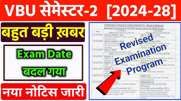 VBU Semester-2 Revised Examination Program Out 2025 l VBU Semester-2 examination date/Time बदल गया 😱