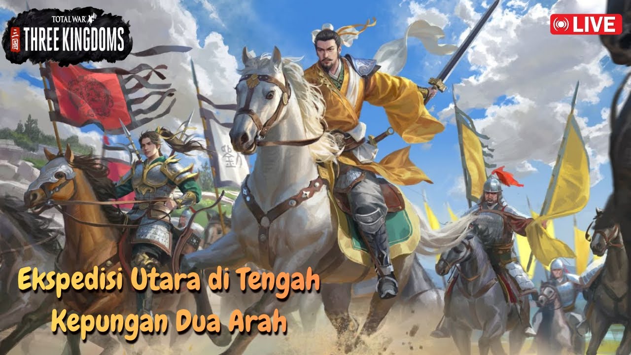 Perang Dua Front Utara & Selatan | Total War Three Kingdoms