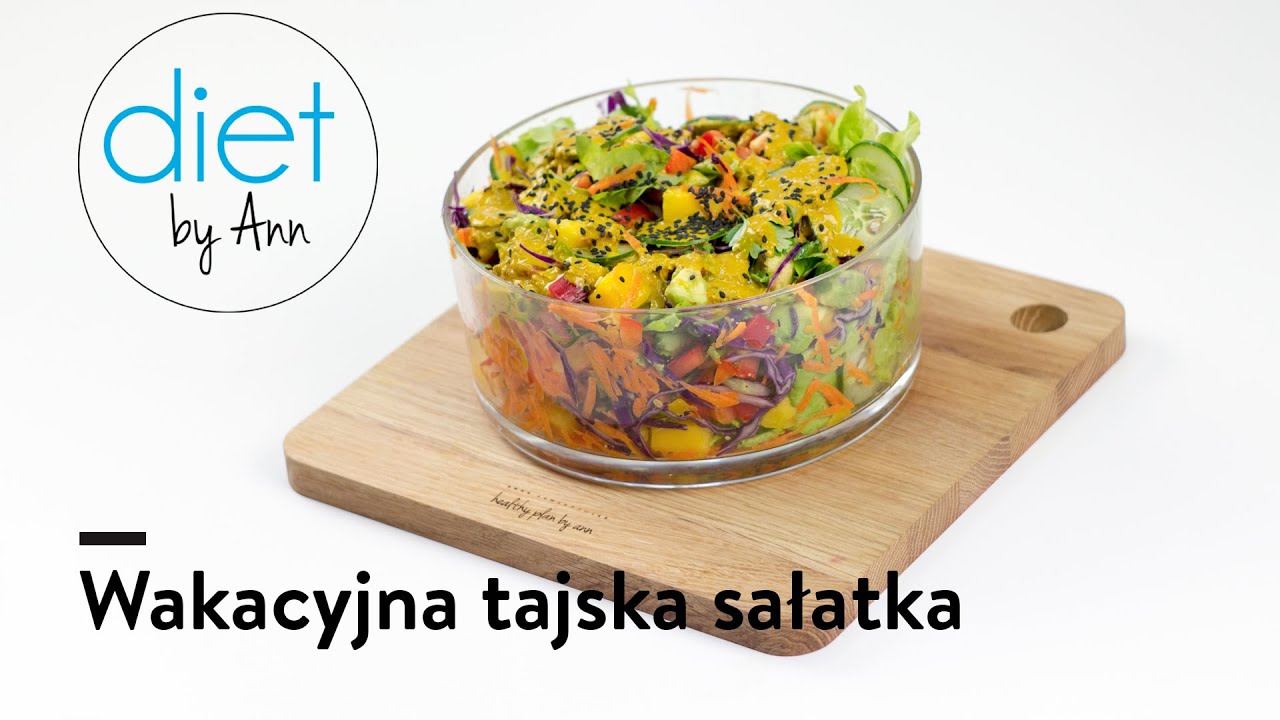 anna lewandowska wzrost Przepis na wakacyjną tajską sałatkę - Diet by Ann