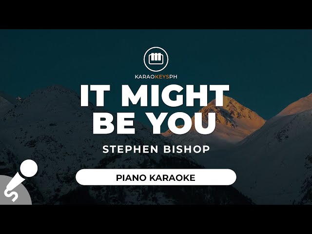 It Might Be You - Stephen Bishop (Piano Karaoke) class=