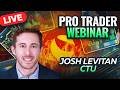Stocks - Josh Levitan of CTU - Pro Trader Webinar