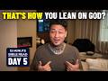 How Do I Lean on God? (DAY 5: Get Right with God 30-Day Challenge)
