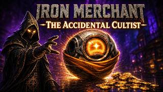 The Accidental Cultist | The Bazaar (The Iron Merchant)