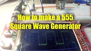 How to make a 555 square wave generator