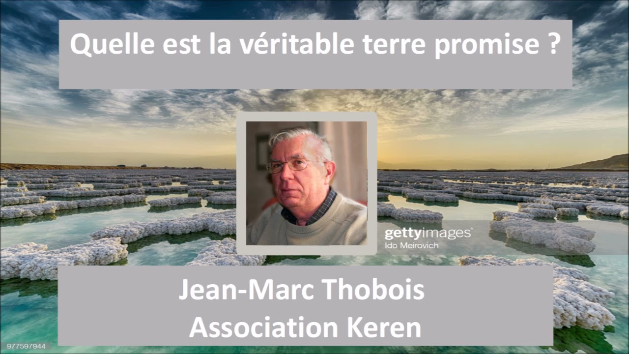 Quelle est la véritable terre promise ? -  Jean Marc Thobois