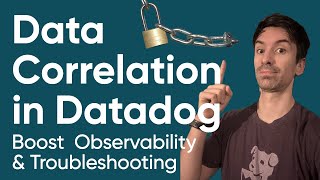 Data Correlation in Datadog  Boost Your Observability & Troubleshooting