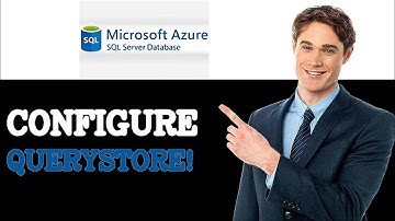 How To Configure Query Store For Azure Sql Performance Tuning (2025)