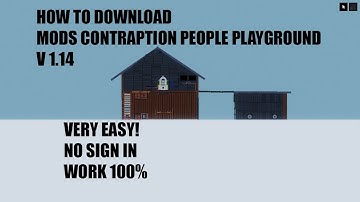 How to Download Mods Contraptions Map People playground v1.14 | Very easy!