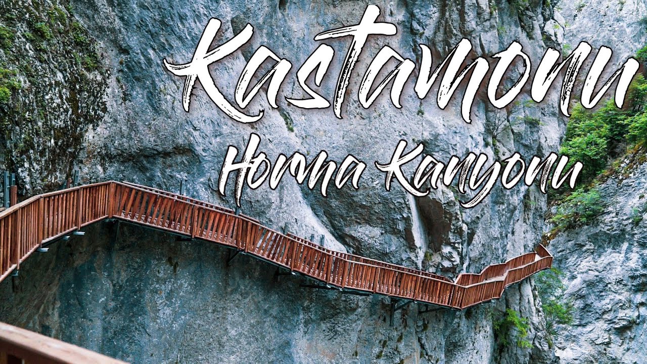 Yüksekten Korkuyorsan Kastamonuya Gelme! Horma Kanyonu Vlog