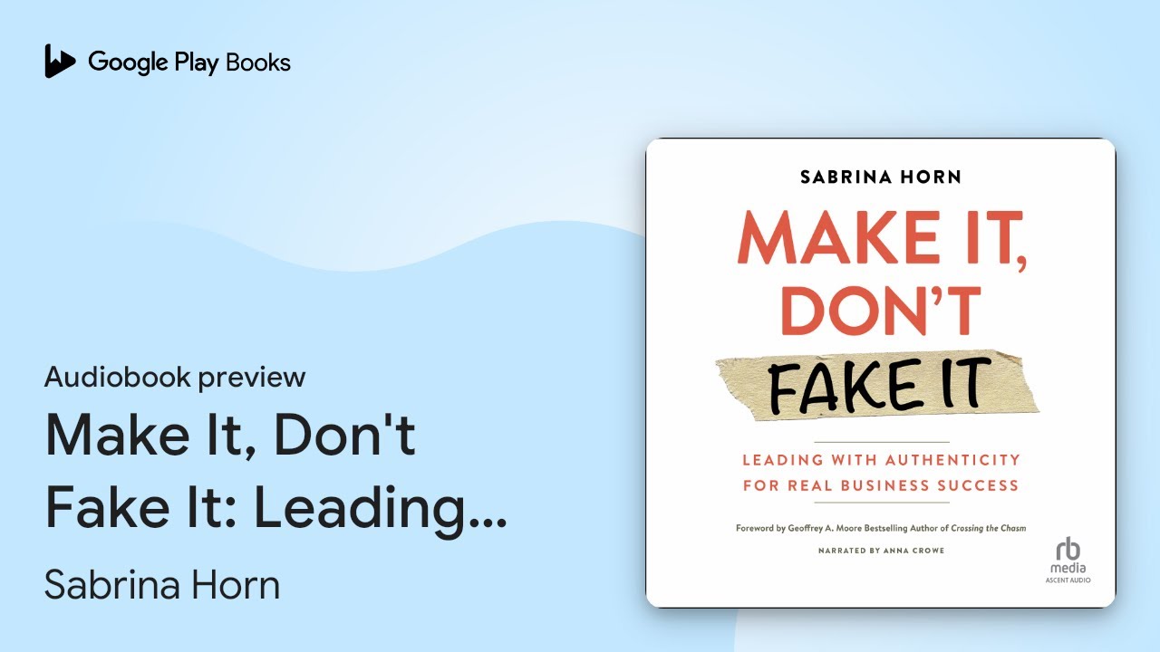 Make It, Don't Fake It: Leading with… by Sabrina Horn · Audiobook preview