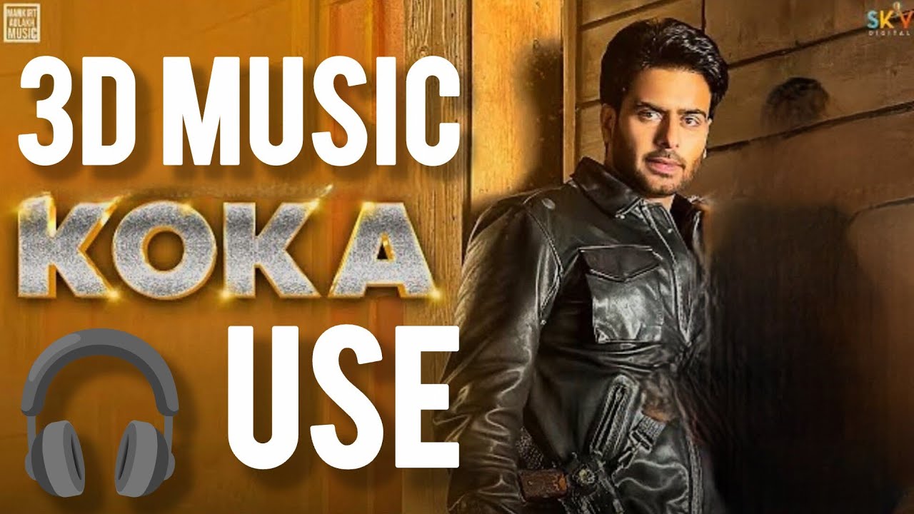 Koka deke dil mangdae, marjana bala hi sehtan" 3D Music |