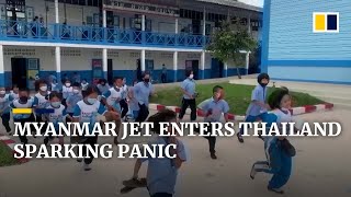 Schoolchildren flee as Myanmar fighter jet flies above Thai border town
