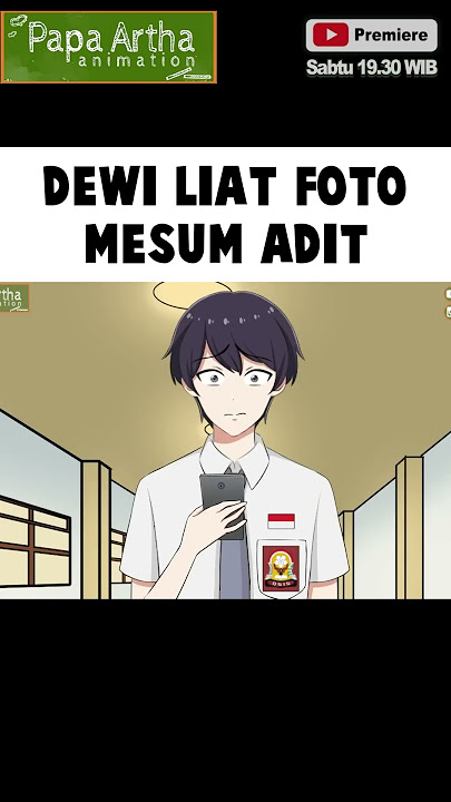 DEWI LIAT FOTO MESUM ADIT #animasisekolah #fypシ