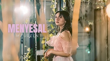 MENYESAL - YOVIE WIDIANTO, LYODRA, TIARA ANDINI, ZIVA MAGNOLYA || COVER BY MAUREEN