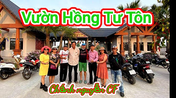 Vườn Hồng Tư Tôn  làng hoa sadec | du lịch langthang ẩm thực |Chánh Nguyễn cf. 2021