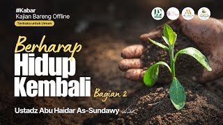 [Live Rec.] Berharap Hidup Kembali-2 (Kajian MT Siti Hajar) #8