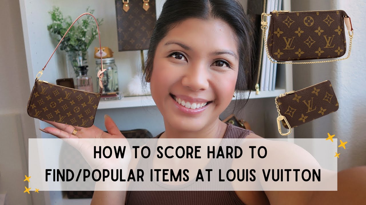 3 WAYS TO SCORE HARD TO FIND/POPULAR ITEMS AT LOUIS VUITTON